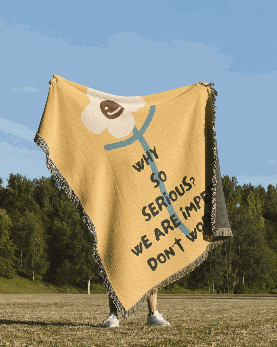 Don't Worry Woven Blanket - imperf